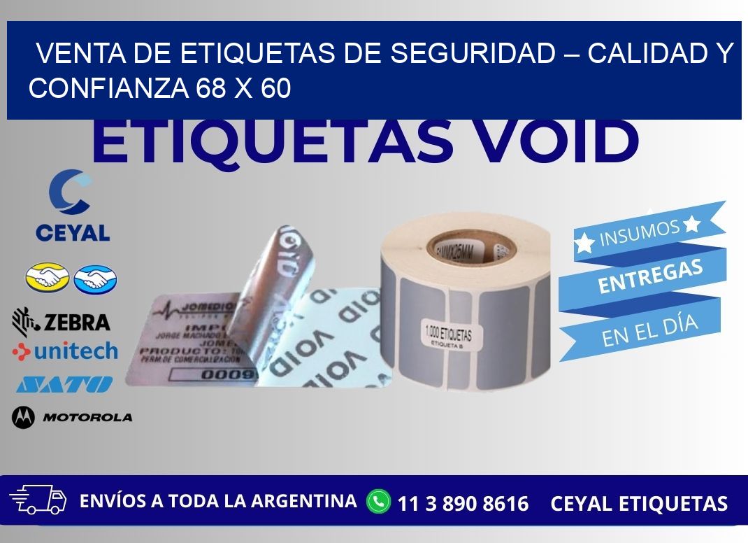 VENTA DE ETIQUETAS DE SEGURIDAD – CALIDAD Y CONFIANZA 68 x 60
