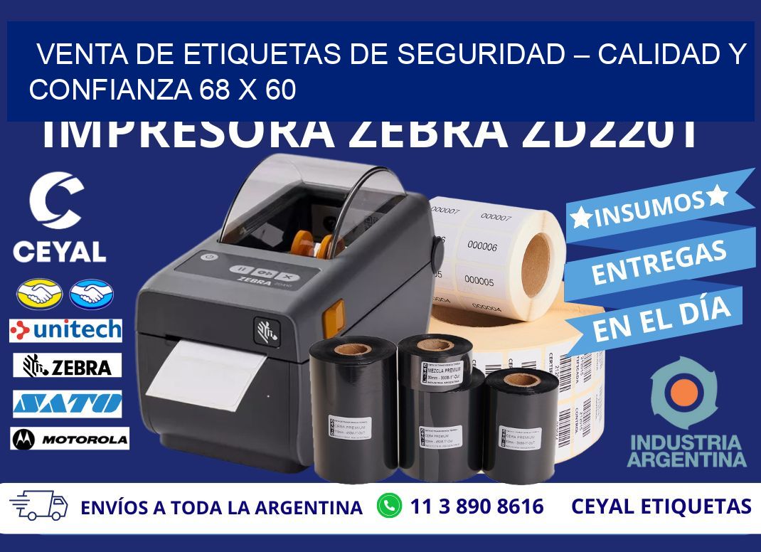 VENTA DE ETIQUETAS DE SEGURIDAD – CALIDAD Y CONFIANZA 68 x 60