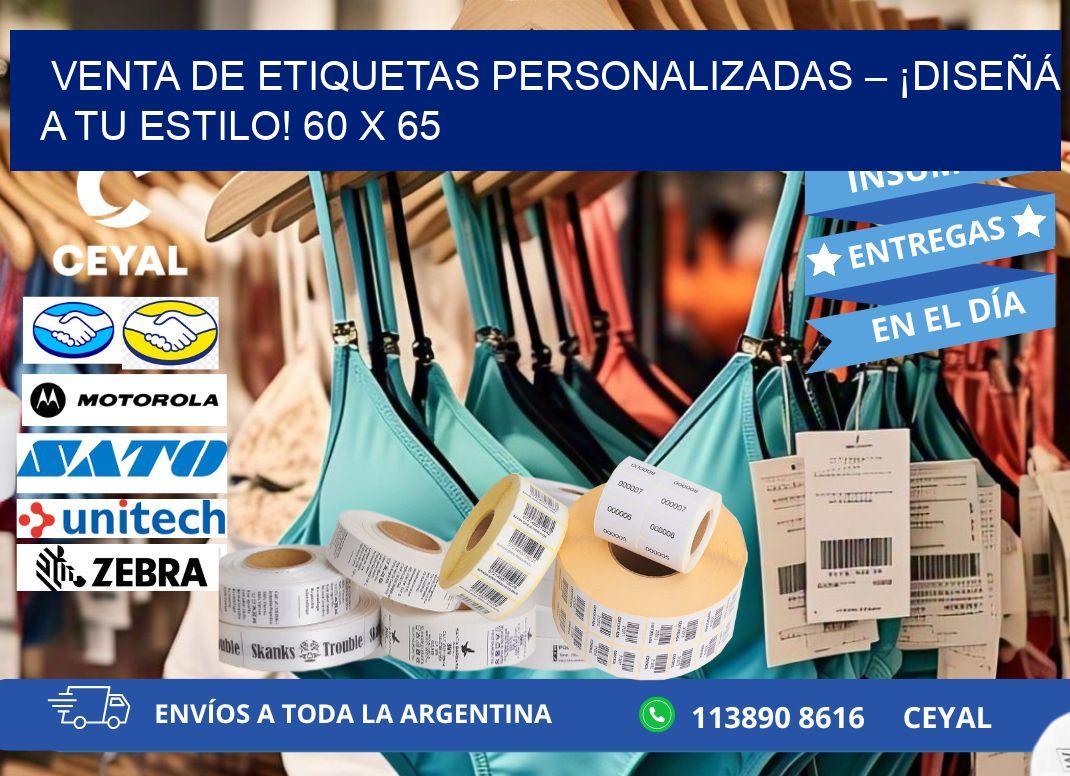 VENTA DE ETIQUETAS PERSONALIZADAS – ¡DISEÑÁ A TU ESTILO! 60 x 65