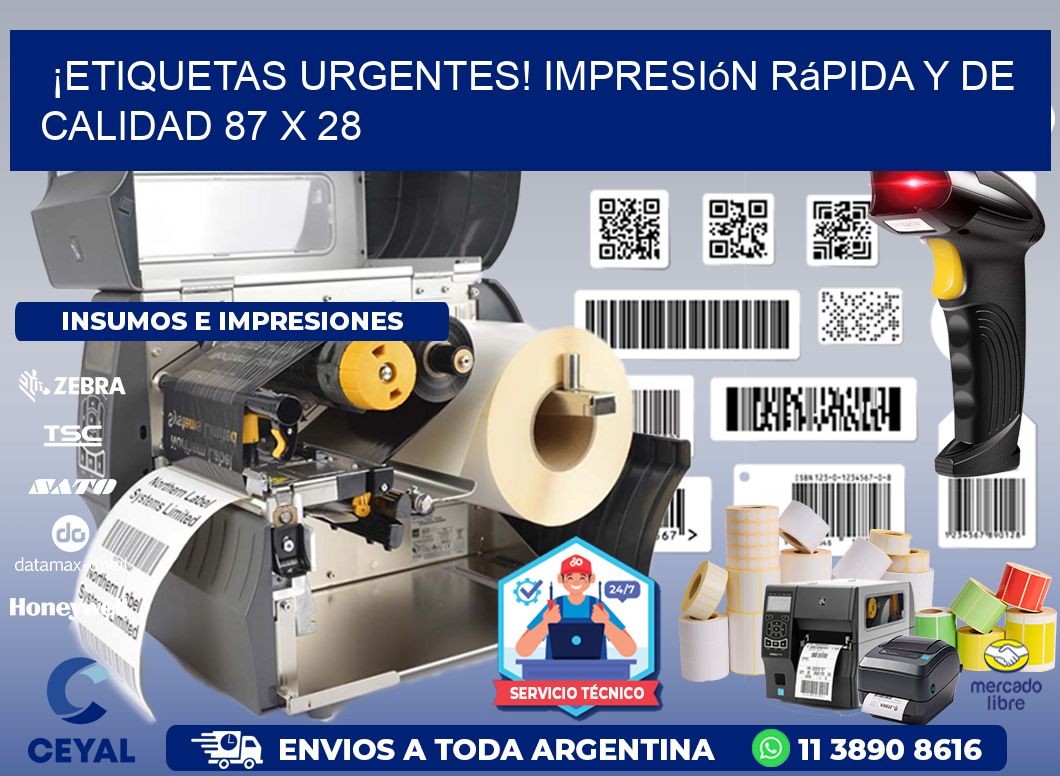 ¡Etiquetas Urgentes! Impresión Rápida y de Calidad 87 x 28