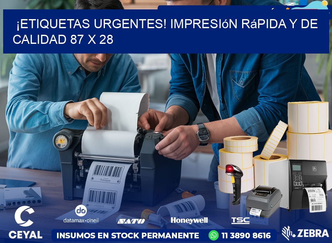 ¡Etiquetas Urgentes! Impresión Rápida y de Calidad 87 x 28