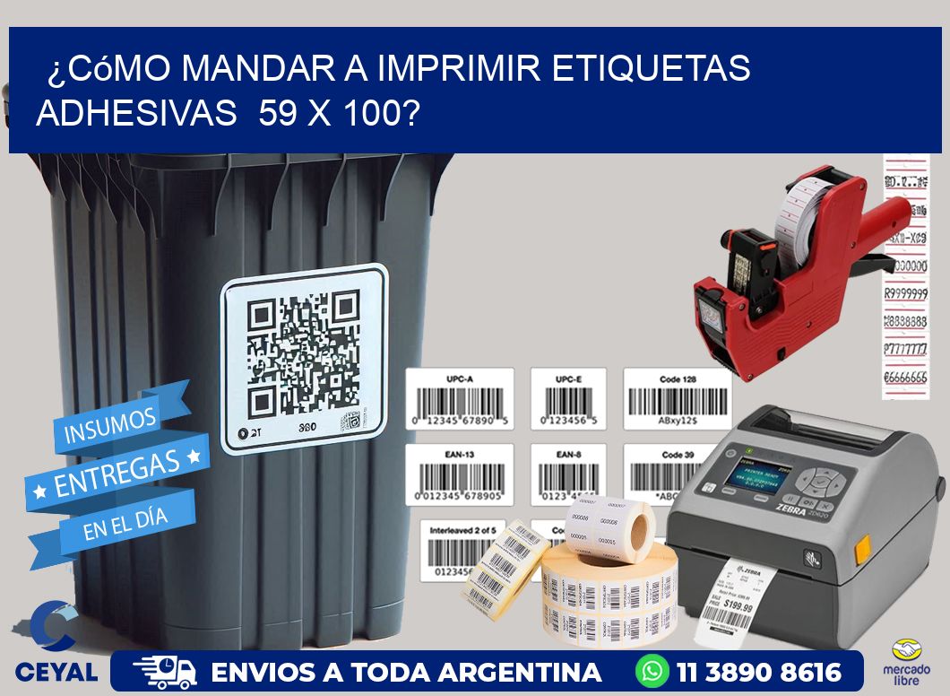 ¿Cómo mandar a imprimir etiquetas adhesivas 59 x 100?