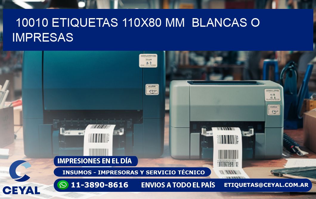 10010 ETIQUETAS 110x80 mm  BLANCAS O IMPRESAS