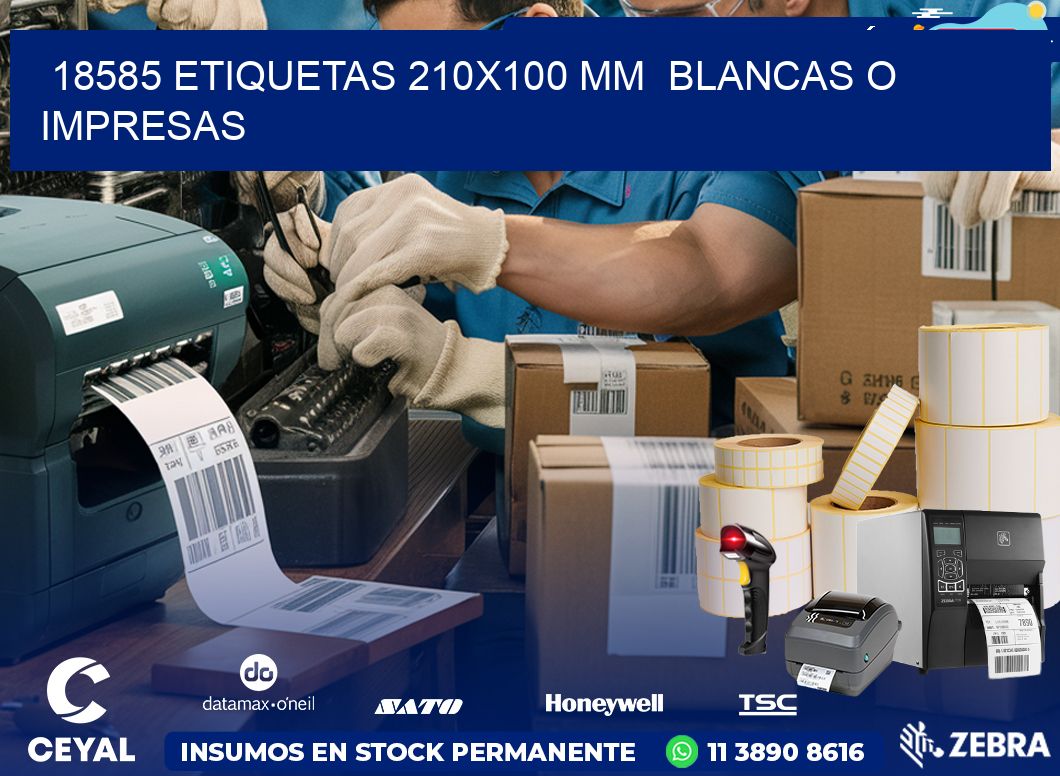 18585 ETIQUETAS 210×100 mm  BLANCAS O IMPRESAS