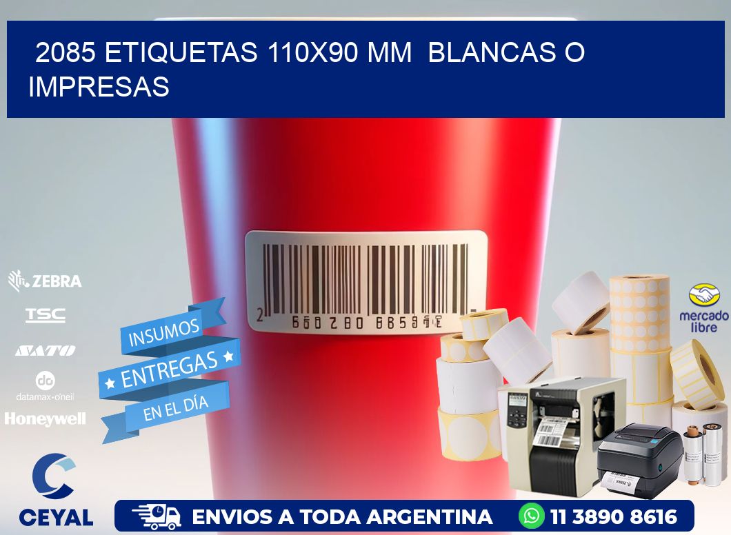 2085 ETIQUETAS 110x90 mm  BLANCAS O IMPRESAS