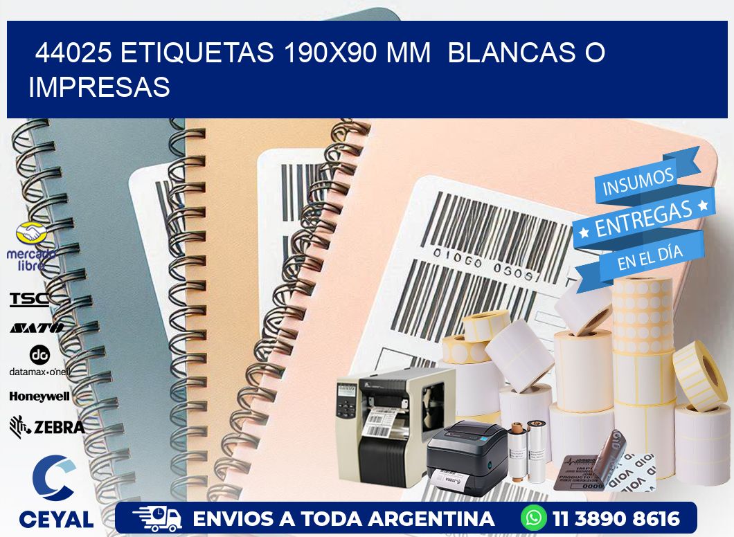 44025 ETIQUETAS 190x90 mm  BLANCAS O IMPRESAS
