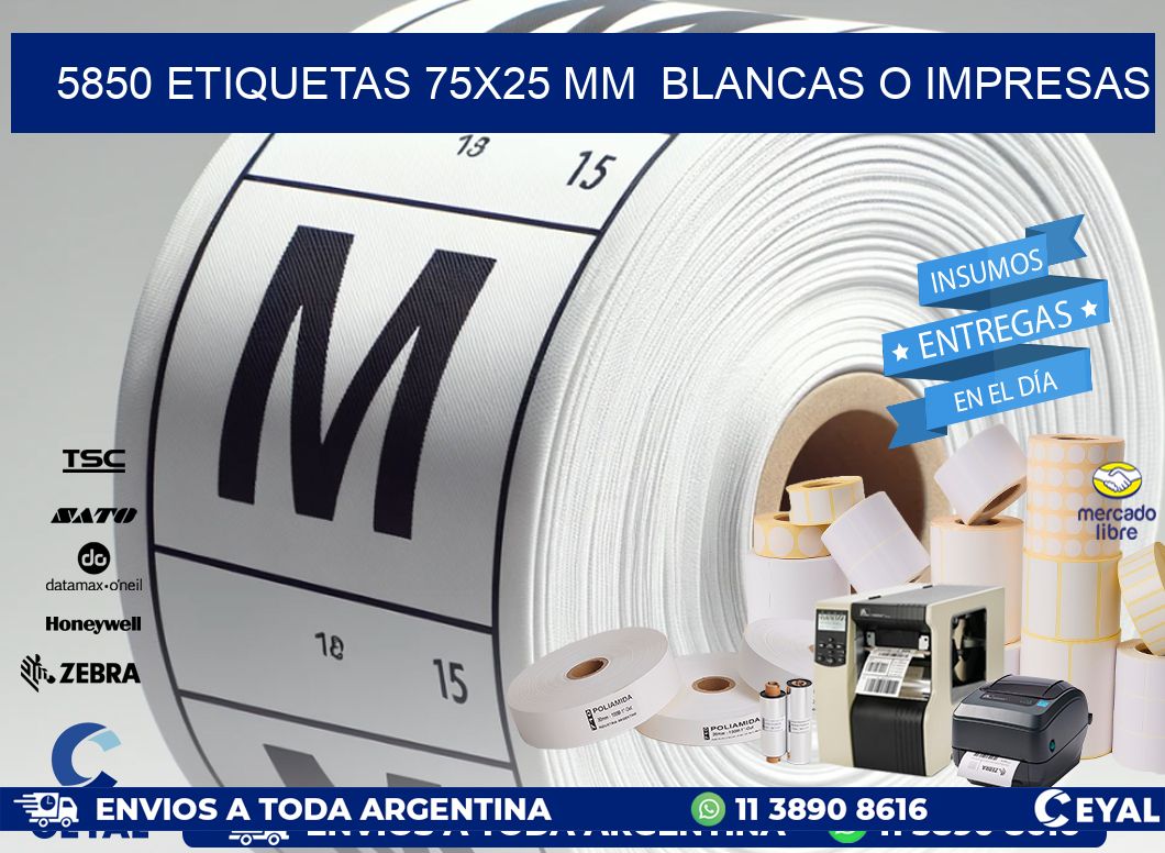 5850 ETIQUETAS 75x25 mm  BLANCAS O IMPRESAS