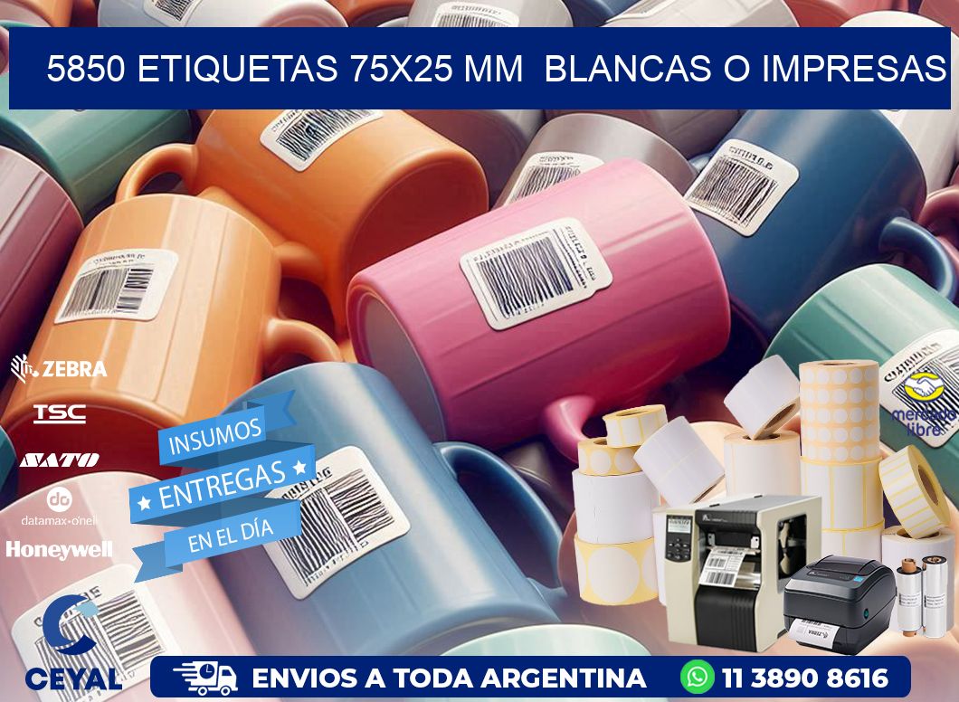 5850 ETIQUETAS 75x25 mm  BLANCAS O IMPRESAS