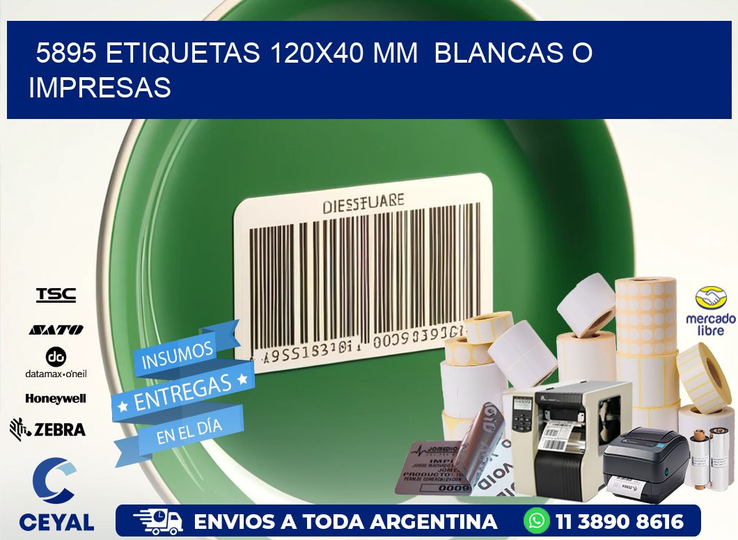 5895 ETIQUETAS 120x40 mm  BLANCAS O IMPRESAS