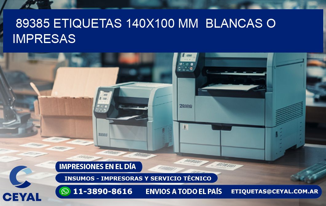 89385 ETIQUETAS 140x100 mm  BLANCAS O IMPRESAS