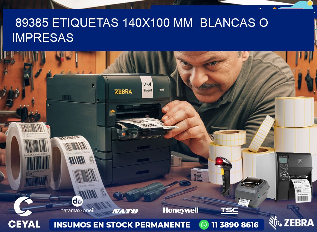 89385 ETIQUETAS 140×100 mm  BLANCAS O IMPRESAS