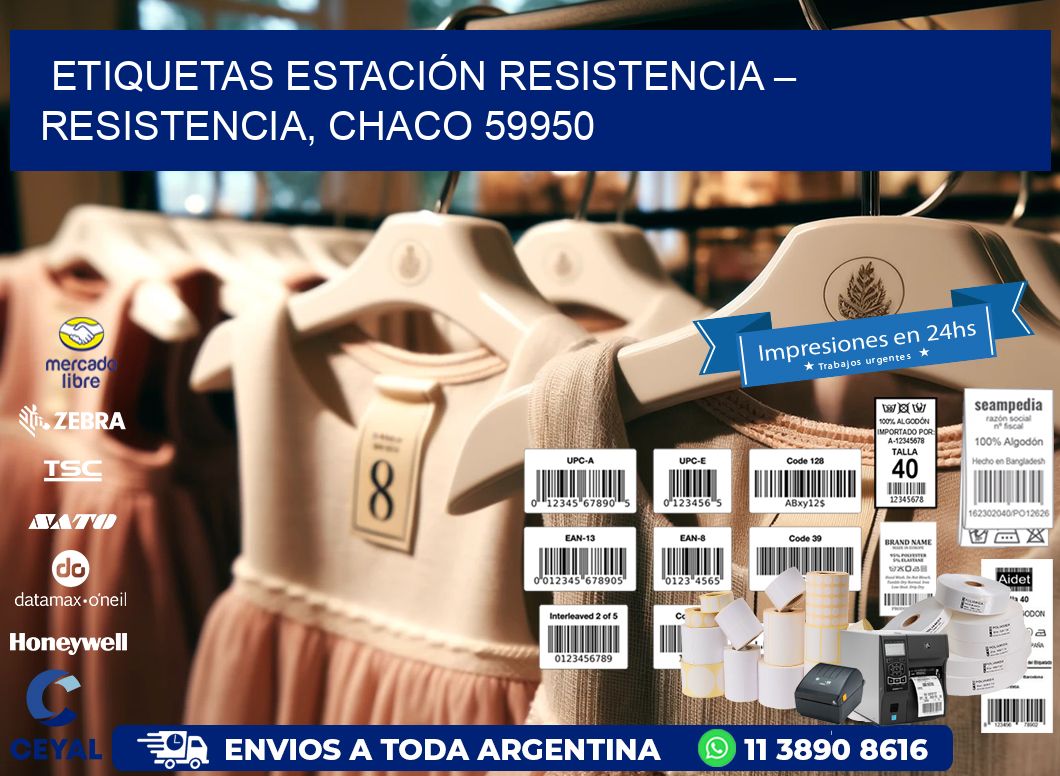 ETIQUETAS ESTACIÓN RESISTENCIA – RESISTENCIA, CHACO 59950