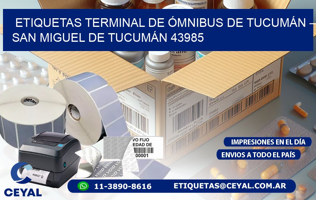 ETIQUETAS TERMINAL DE ÓMNIBUS DE TUCUMÁN – SAN MIGUEL DE TUCUMÁN 43985