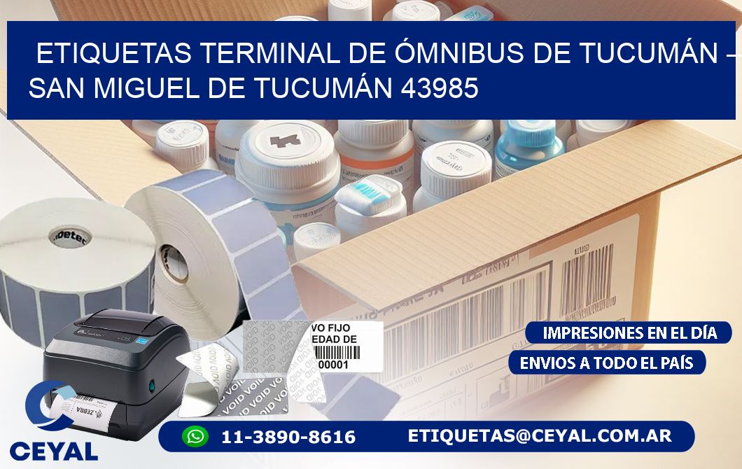 ETIQUETAS TERMINAL DE ÓMNIBUS DE TUCUMÁN – SAN MIGUEL DE TUCUMÁN 43985