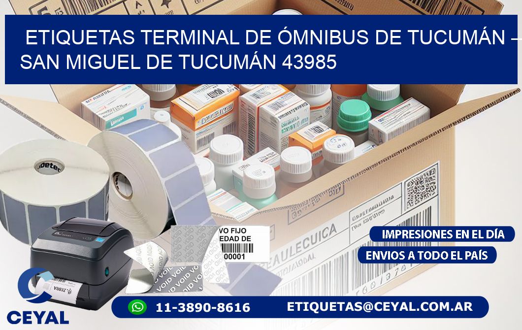 ETIQUETAS TERMINAL DE ÓMNIBUS DE TUCUMÁN – SAN MIGUEL DE TUCUMÁN 43985