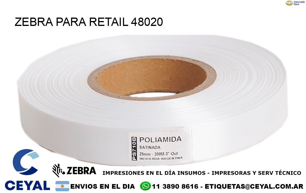 ZEBRA PARA RETAIL 48020
