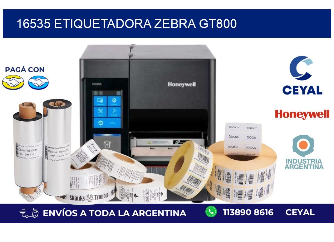 16535 ETIQUETADORA ZEBRA GT800