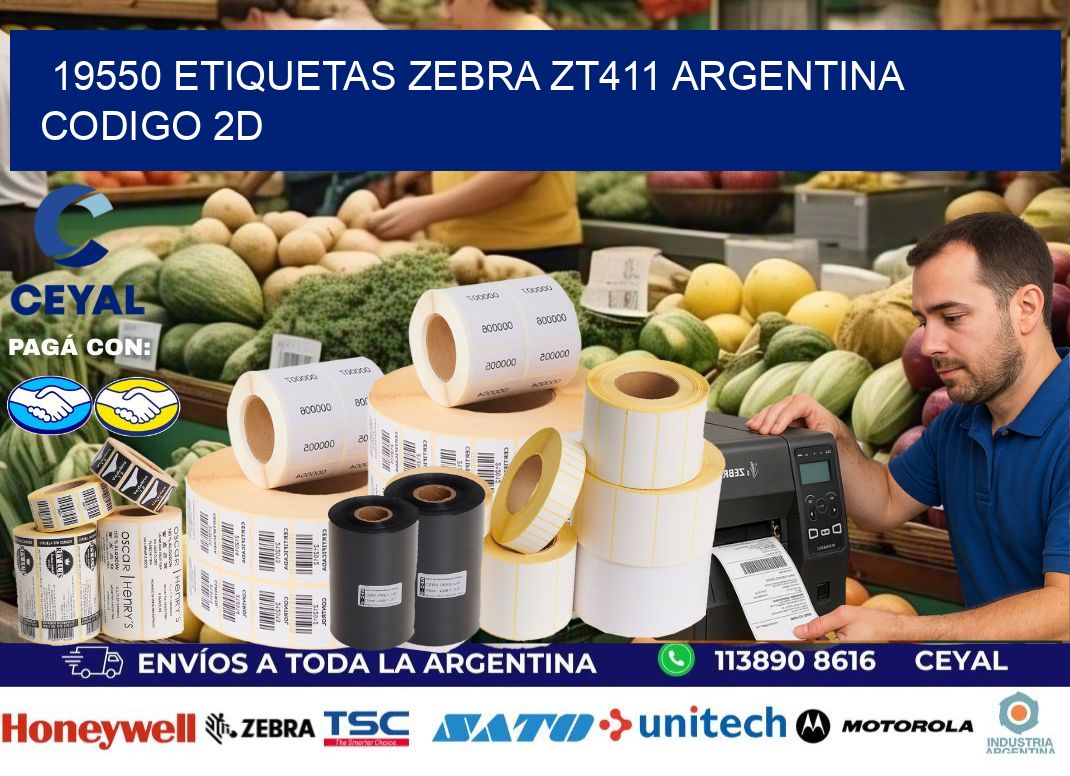 19550 etiquetas zebra zt411 argentina CODIGO 2D