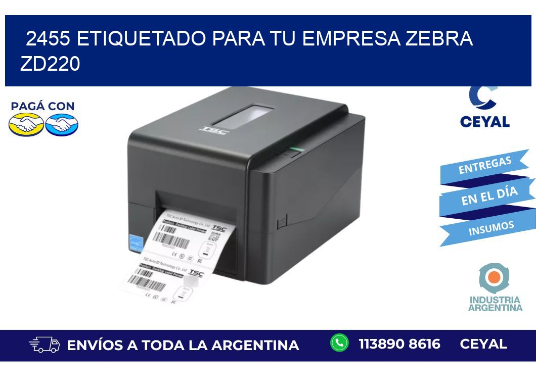 2455 ETIQUETADO PARA TU EMPRESA ZEBRA ZD220