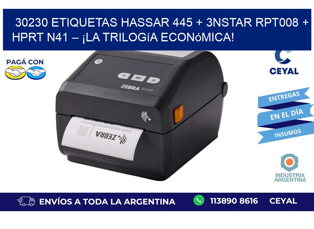 30230 ETIQUETAS Hassar 445 + 3nStar RPT008 + HPRT N41 – ¡La trilogía económica!
