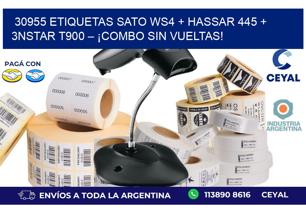30955 ETIQUETAS SATO WS4 + Hassar 445 + 3nStar T900 – ¡Combo sin vueltas!