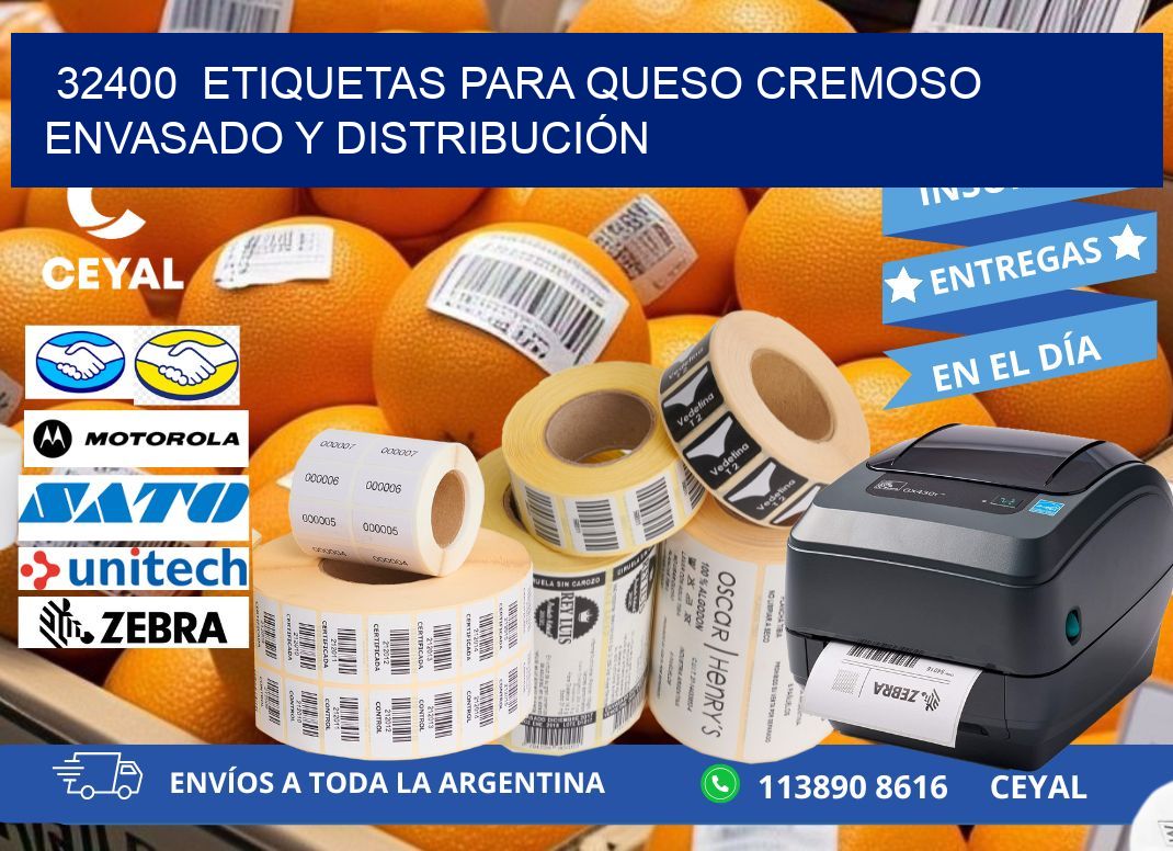 32400  ETIQUETAS PARA QUESO CREMOSO ENVASADO Y DISTRIBUCIÓN