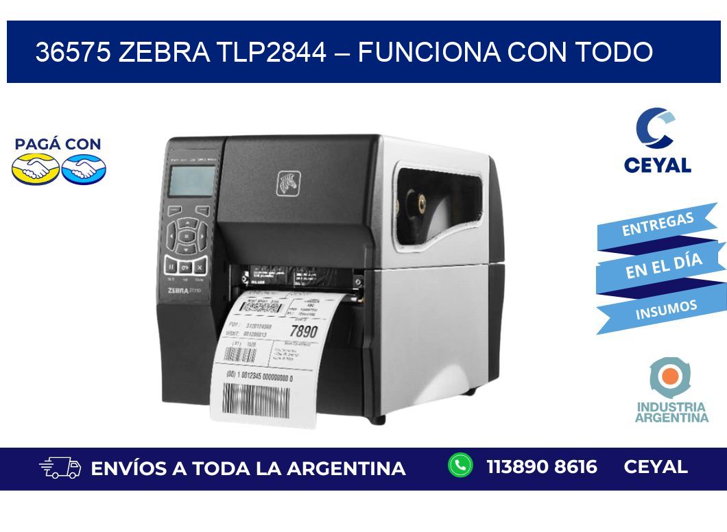 36575 Zebra TLP2844 – Funciona con Todo