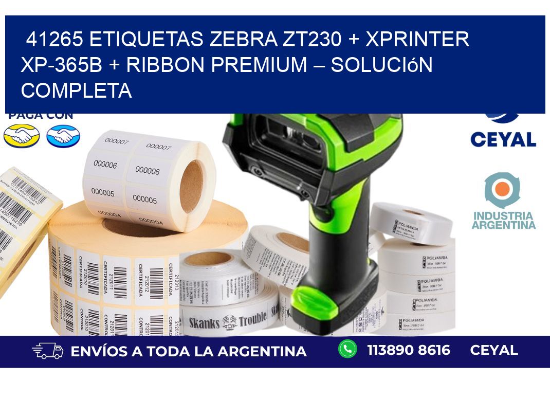 41265 ETIQUETAS Zebra ZT230 + Xprinter XP-365B + Ribbon Premium – Solución completa
