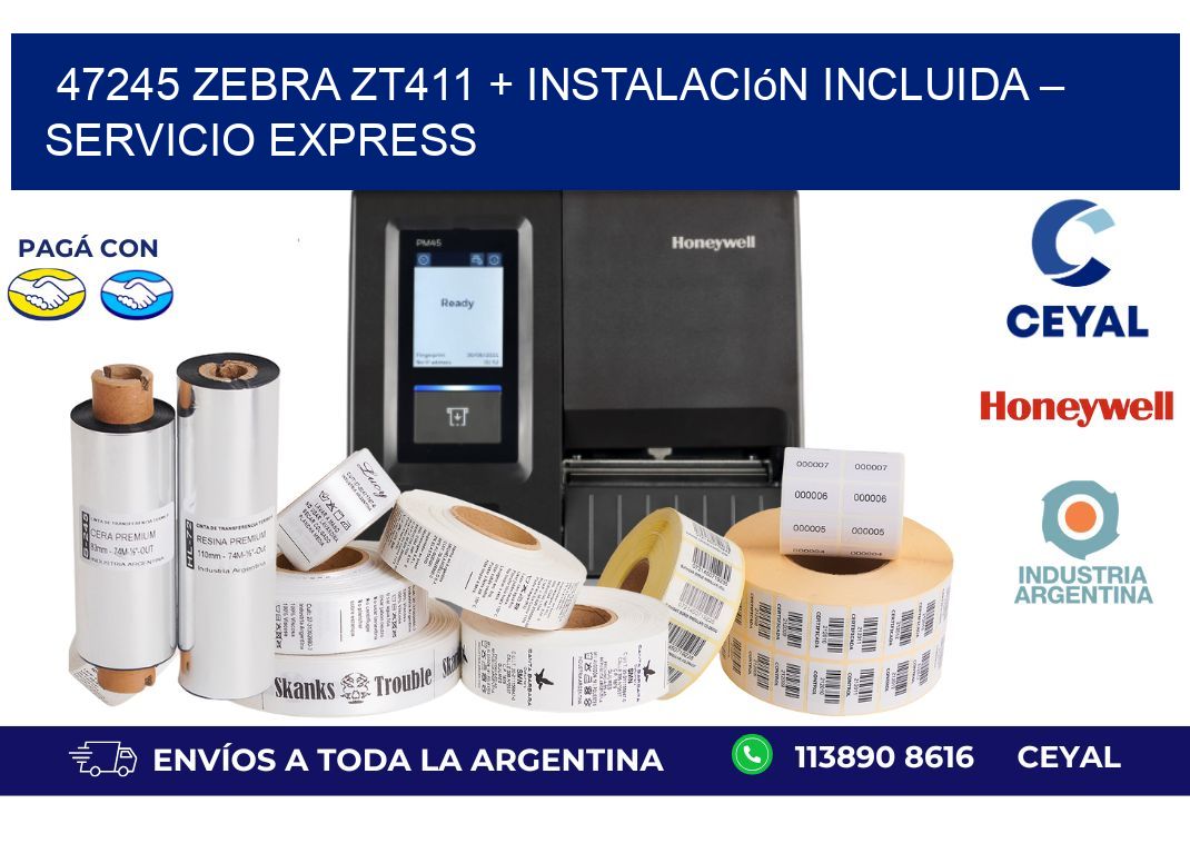 47245 Zebra ZT411 + Instalación Incluida – Servicio Express