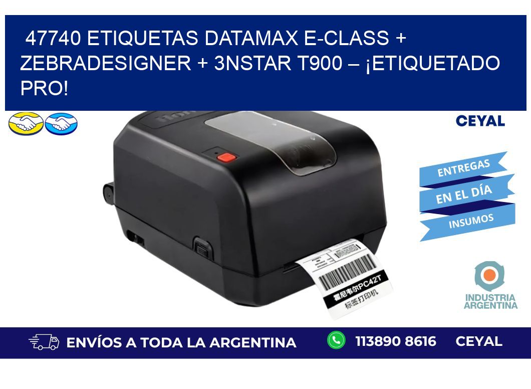 47740 ETIQUETAS Datamax E-Class + ZebraDesigner + 3nStar T900 – ¡Etiquetado pro!