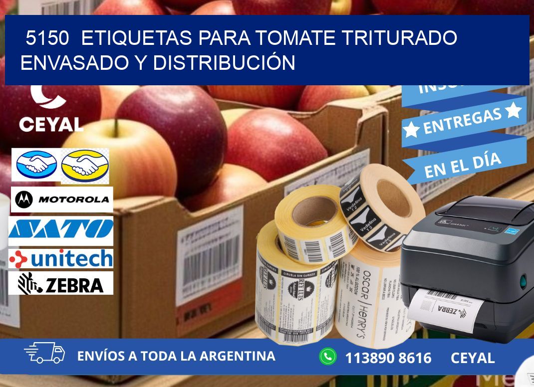 5150  ETIQUETAS PARA TOMATE TRITURADO ENVASADO Y DISTRIBUCIÓN