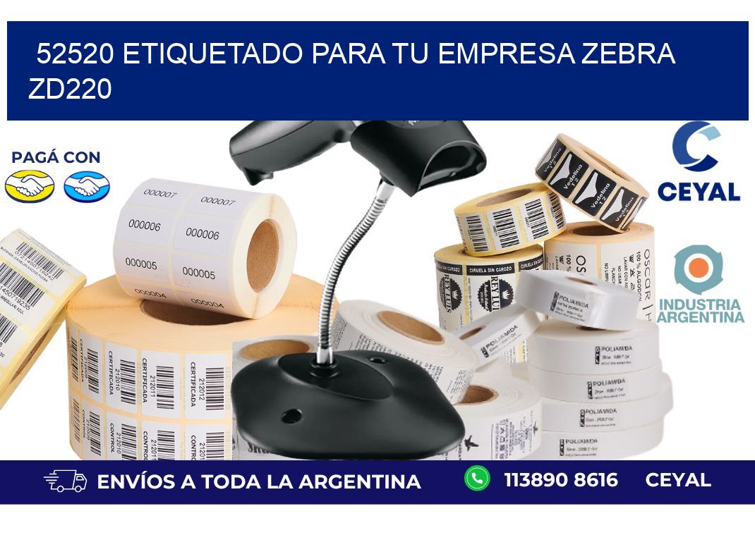 52520 ETIQUETADO PARA TU EMPRESA ZEBRA ZD220