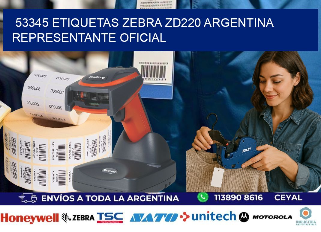 53345 etiquetas zebra zd220 argentina REPRESENTANTE OFICIAL