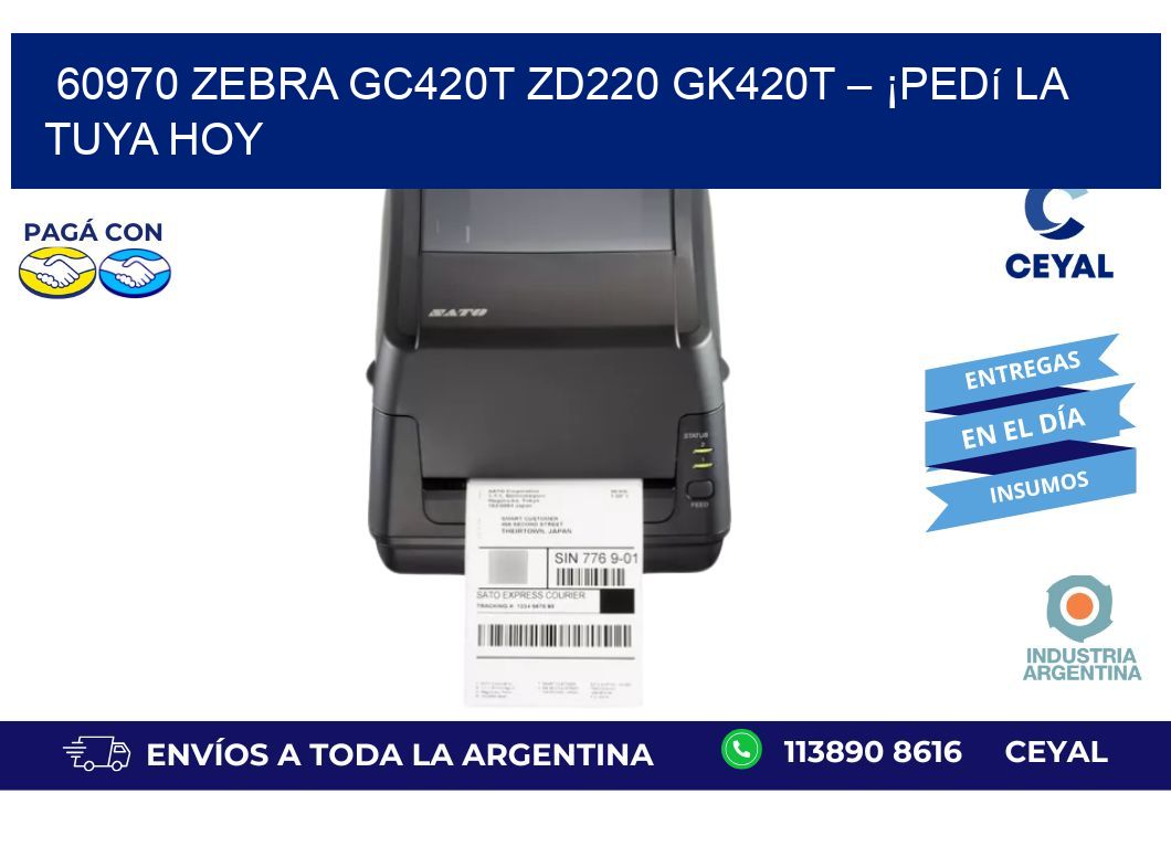 60970 Zebra GC420T ZD220 GK420T – ¡Pedí la Tuya HoY
