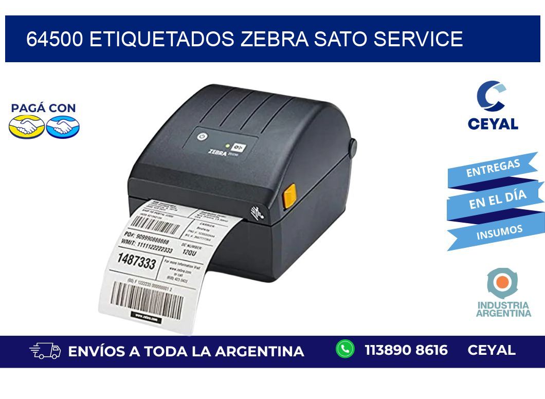 64500 ETIQUETADOS ZEBRA SATO SERVICE