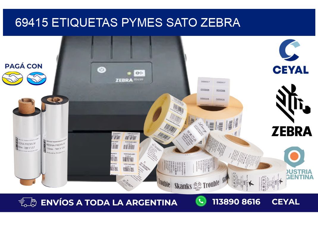 69415 ETIQUETAS PYMES SATO ZEBRA
