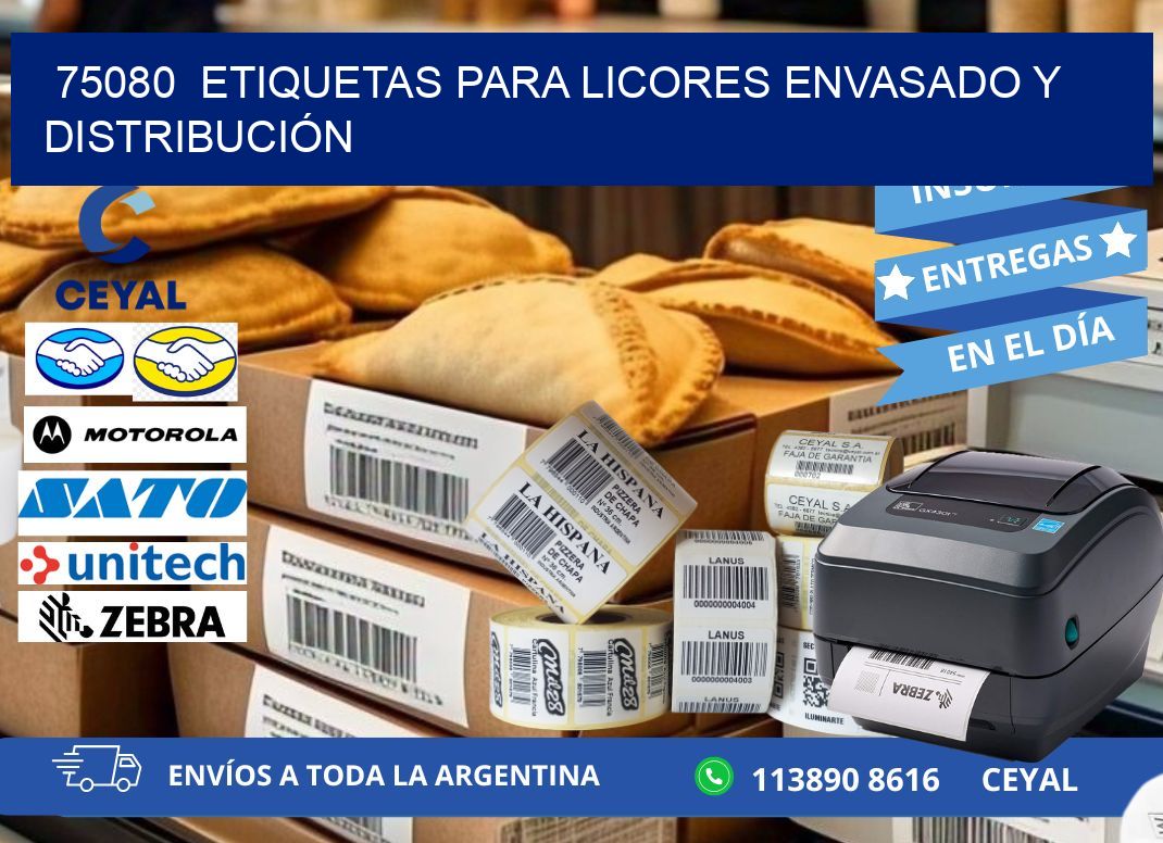 75080  ETIQUETAS PARA LICORES ENVASADO Y DISTRIBUCIÓN