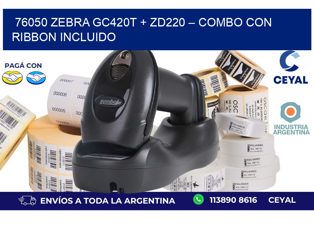 76050 Zebra GC420T + ZD220 – Combo con Ribbon Incluido