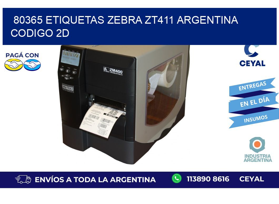 80365 etiquetas zebra zt411 argentina CODIGO 2D
