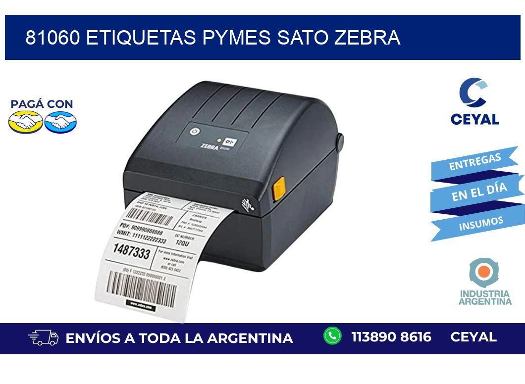 81060 ETIQUETAS PYMES SATO ZEBRA