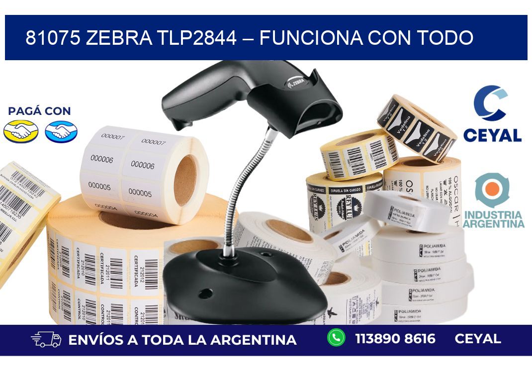 81075 Zebra TLP2844 – Funciona con Todo