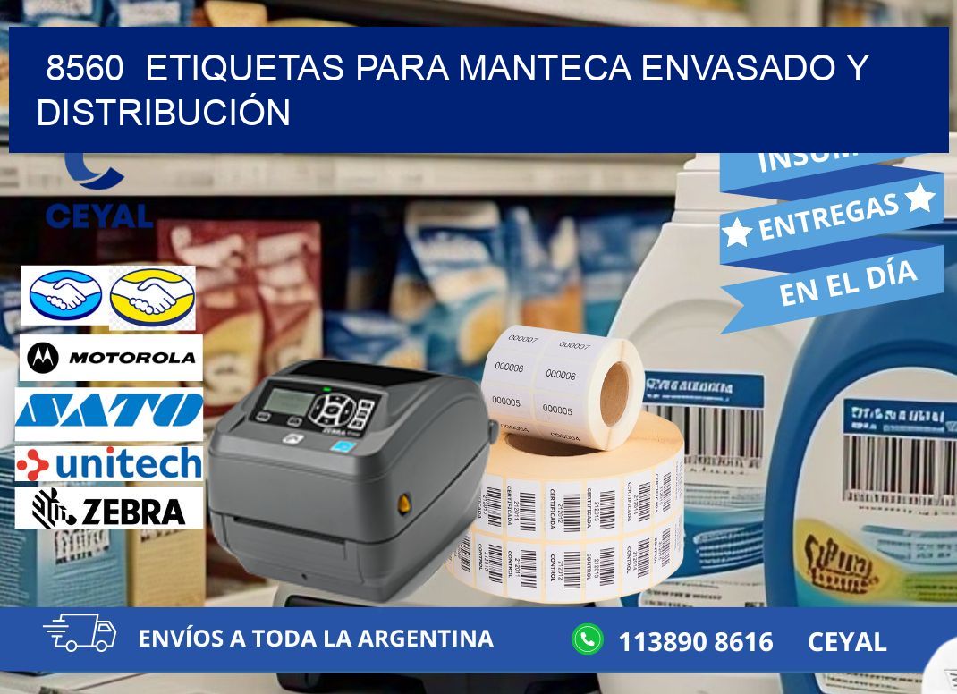 8560  ETIQUETAS PARA MANTECA ENVASADO Y DISTRIBUCIÓN