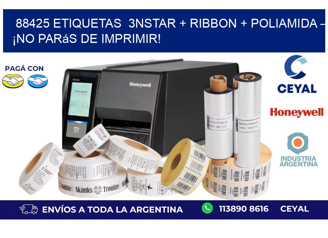 88425 etiquetas  3nStar + Ribbon + poliamida – ¡No Parás de Imprimir!