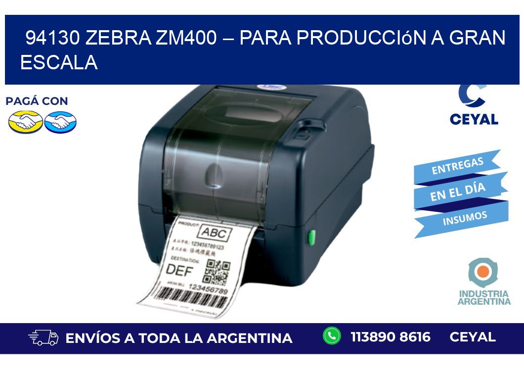 94130 Zebra ZM400 – Para Producción a Gran Escala