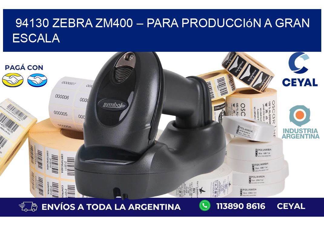94130 Zebra ZM400 – Para Producción a Gran Escala