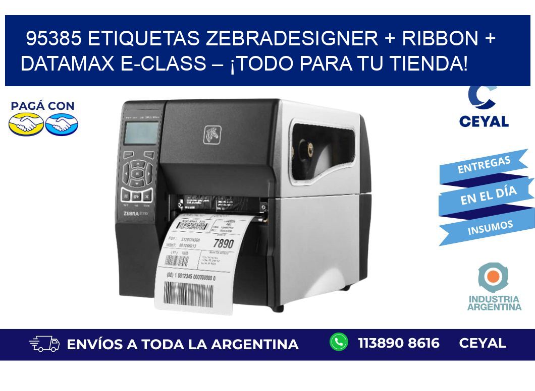 95385 ETIQUETAS ZebraDesigner + Ribbon + Datamax E-Class – ¡Todo para tu tienda!