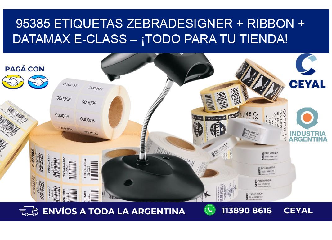 95385 ETIQUETAS ZebraDesigner + Ribbon + Datamax E-Class – ¡Todo para tu tienda!