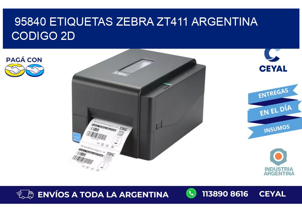 95840 etiquetas zebra zt411 argentina CODIGO 2D