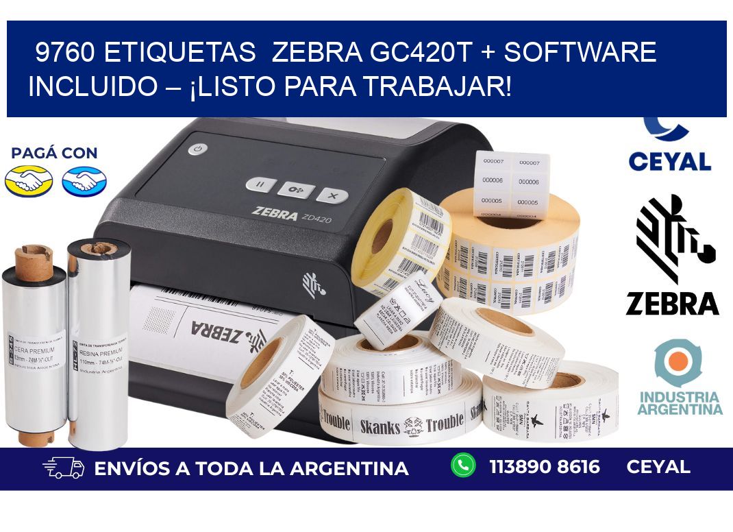 9760 etiquetas  Zebra GC420T + Software Incluido – ¡Listo Para Trabajar!