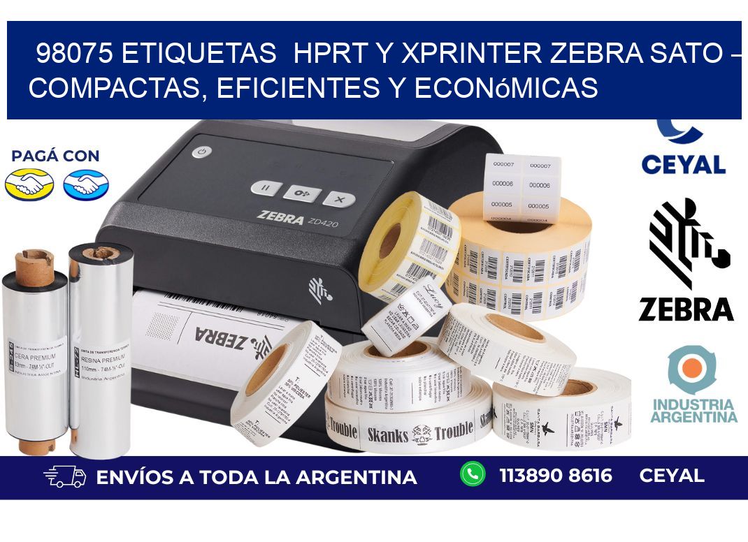 98075 etiquetas  HPRT y Xprinter zebra sato – Compactas, Eficientes y Económicas